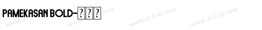 Pamekasan Bold字体转换